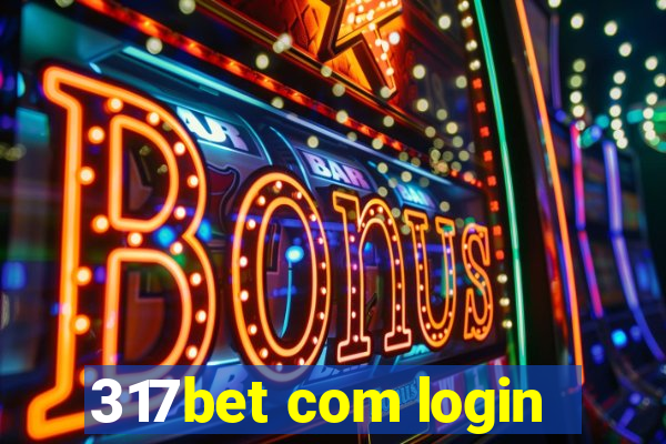 317bet com login